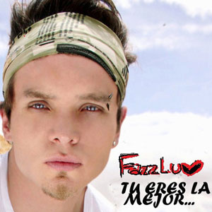 Disco Tú Eres La Mejor de Fazz Luv
