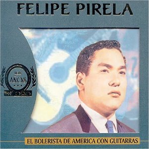 Disco el Bolerista de América con Guitarra de Felipe Pirela