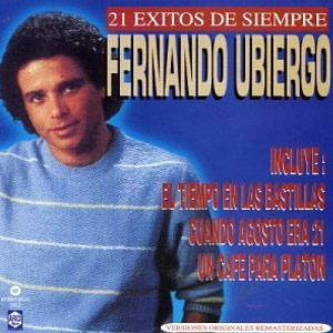Disco 21 Éxitos De Siempre de Fernando Ubiergo