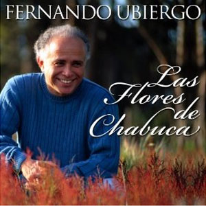 Disco Las Flores de Chabuca de Fernando Ubiergo