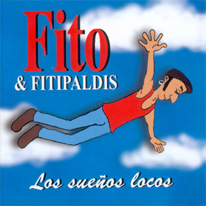 Disco Los Sueños Locos de Fito y Fitipaldis