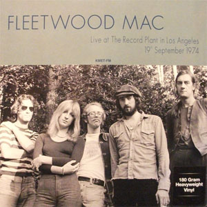 Disco Live At The Record Plant In Los Angeles 19th September 1974 de Fleetwood Mac