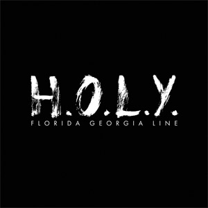 Disco H.o.l.y. de Florida Georgia Line