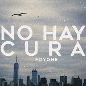 Disco No Hay Cura de Foyone