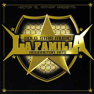 Disco Gold Star La Familia Reggaeton Hits de Franco El Gorila