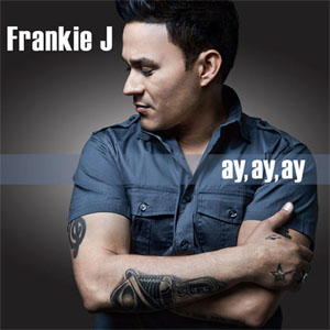 Disco Ay, Ay, Ay de Frankie J