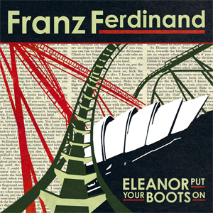 Disco Eleanor Put Your Boots On  de Franz Ferdinand