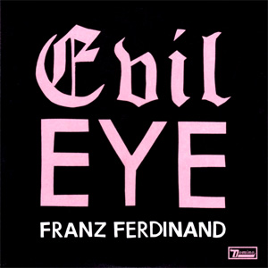 Disco Evil Eye de Franz Ferdinand