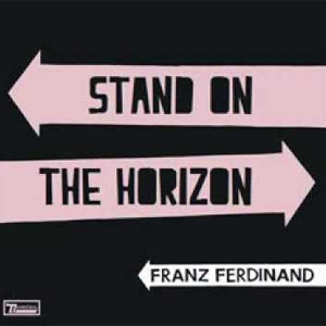 Disco Stand On The Horizon de Franz Ferdinand
