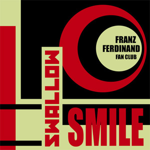 Disco Swallow Smile de Franz Ferdinand