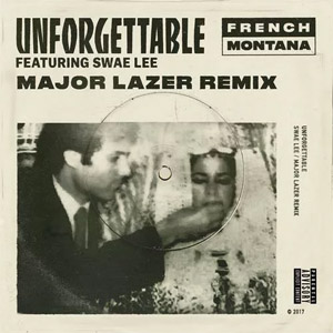 Disco Unforgettable  (Major Lazer Remix) de French Montana