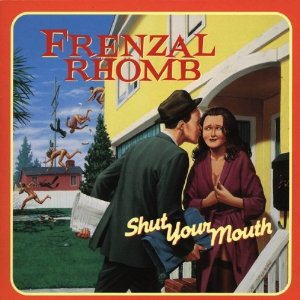 Disco Shut Your Mouth de Frenzal Rhomb