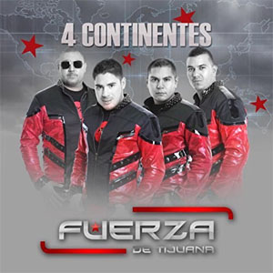 Disco 4 Continentes de Fuerza de Tijuana