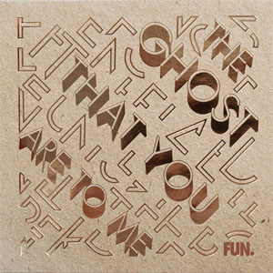 Disco The Ghost That You Are To Me de Fun.