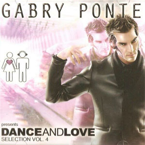 Disco Dance And Love Selection Vol. 4 de Gabry Ponte