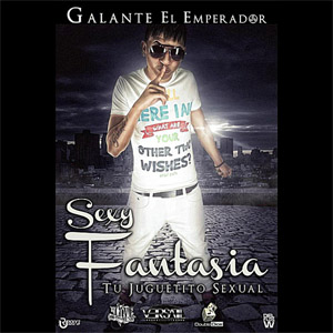 Disco Sexy Fantasía de Galante El Emperador