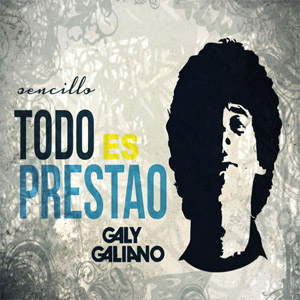 Disco Todo Es Prestao de Galy Galiano