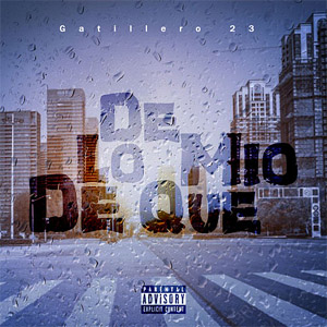 Disco De Lo Mío De Que de Gatillero 23