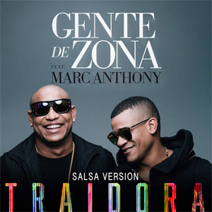 Disco Traidora  (Salsa Version) de Gente de Zona