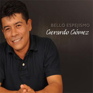 Disco Bello Espejismo de Gerardo Gómez