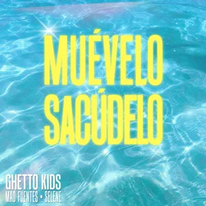 Disco Muévelo, Sacúdelo de Ghetto Kids