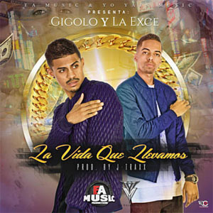 Disco La Vida Que Llevamos  de Gigolo y La Exce