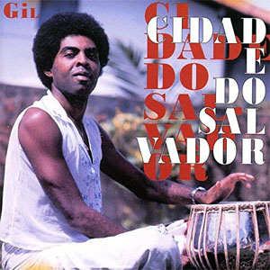 Disco Cidade do Salvador, Vol. 1 de Gilberto Gil