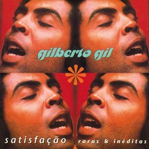 Disco Satisfação (Raras & Inéditas) de Gilberto Gil
