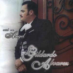 Disco Casi Un Ángel de Gildardo Álvarez