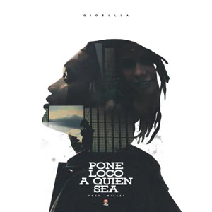 Disco Pone Loco a Quien Sea de Giobulla