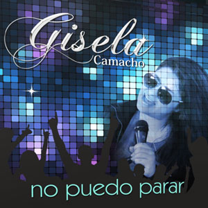 Disco No Puedo Parar de Gisela Camacho