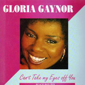 Disco Can't Take My Eyes Off You (Black Box Mix) de Gloria Gaynor
