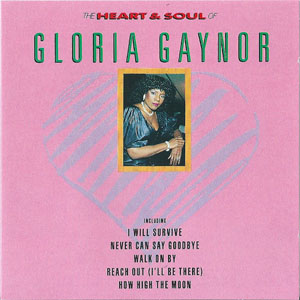 Disco The Heart And Soul Of Gloria Gaynor de Gloria Gaynor