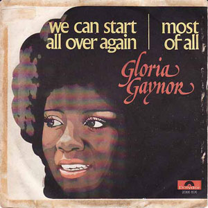 Disco We Can Start All Over Again / Most Of All de Gloria Gaynor