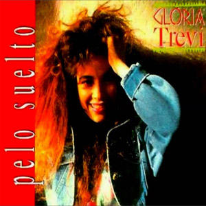 Disco Pelo Suelto de Gloria Trevi