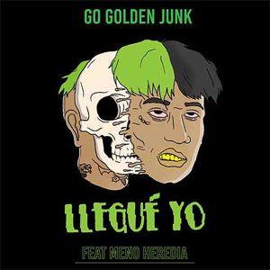 Disco Llegué Yo de Go Golden Junk