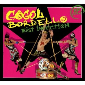 Disco East Infection de Gogol Bordello
