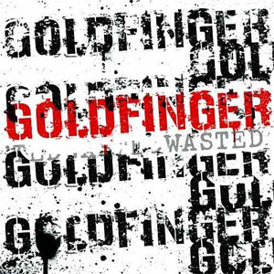 Disco Wasted de Goldfinger