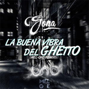 Disco La Buena Vibra del Ghetto (Remix)  de Gona