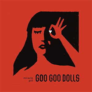 Disco Miracle Pill de Goo Goo Dolls