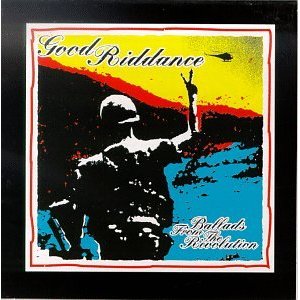 Disco Ballads From The Revolution de Good Riddance