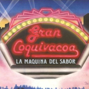Disco La Máquina Del Sabor 90 de Gran Coquivacoa