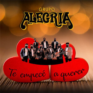 Disco Te Empecé a Querer de Grupo Alegría
