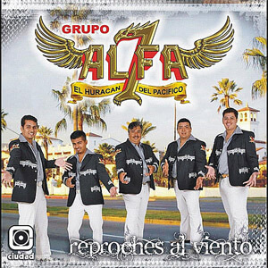 Disco Reproches al Viento de Grupo Alfa 7
