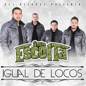Disco Igual de Locos de Grupo Escolta