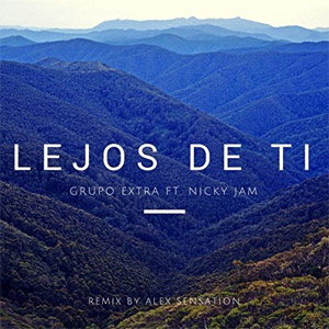 Disco Lejos de Ti (Remix) de Grupo Extra