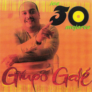 Disco Los 30 Mejores de Grupo Galé