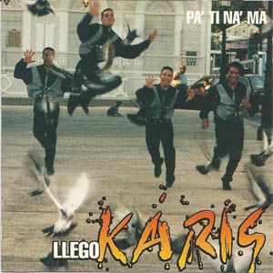 Disco Llegó Karis Pa' Ti Na' Ma' de Grupo Karis