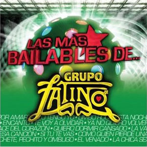 Disco Más Bailables De de Grupo Latino