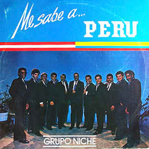 Disco Me Sabe A Perú de Grupo Niche
